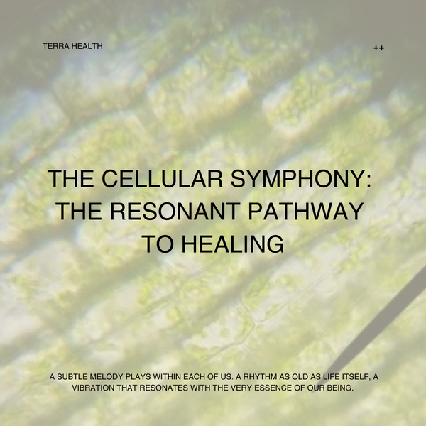 The Cellular Symphony: The Resonant Pathway to Healing